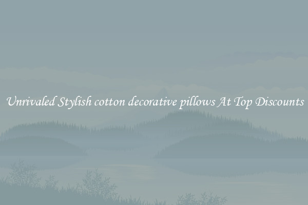 Unrivaled Stylish cotton decorative pillows At Top Discounts
