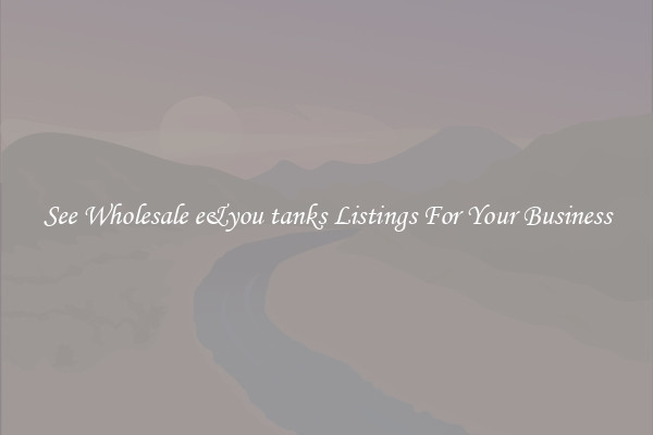 See Wholesale e&you tanks Listings For Your Business