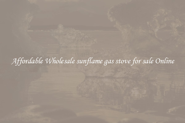 Affordable Wholesale sunflame gas stove for sale Online