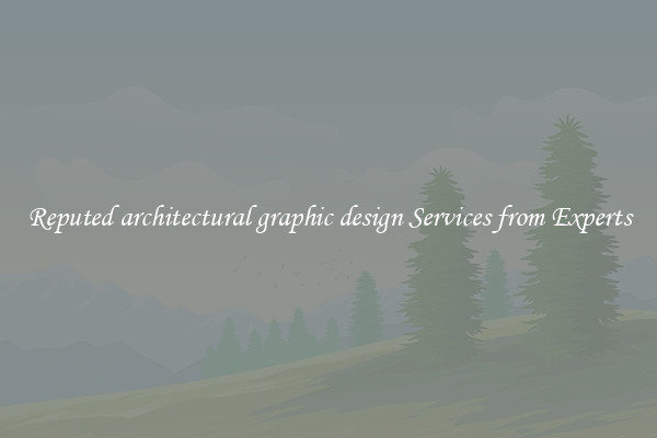 Reputed architectural graphic design Services from Experts