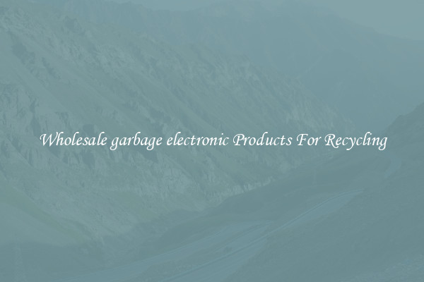 Wholesale garbage electronic Products For Recycling