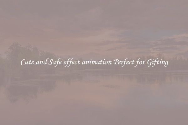 Cute and Safe effect animation Perfect for Gifting