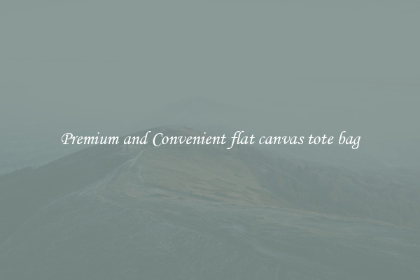 Premium and Convenient flat canvas tote bag