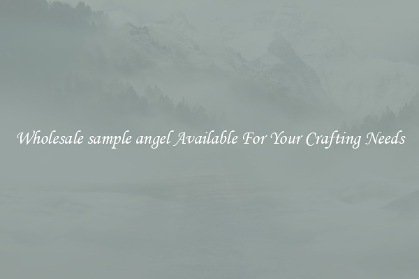 Wholesale sample angel Available For Your Crafting Needs