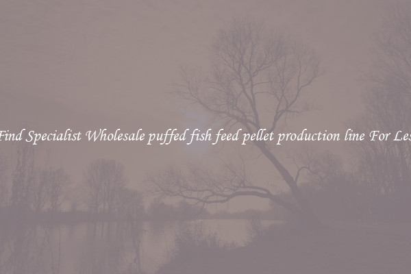  Find Specialist Wholesale puffed fish feed pellet production line For Less 