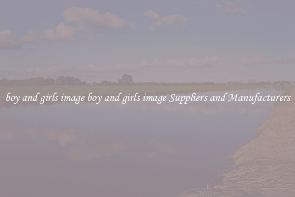 boy and girls image boy and girls image Suppliers and Manufacturers