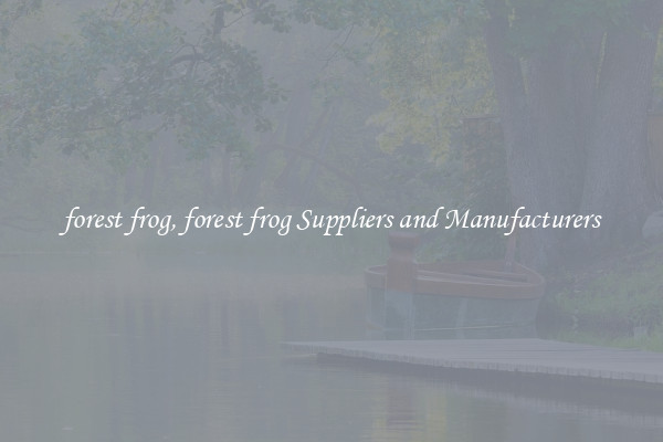 forest frog, forest frog Suppliers and Manufacturers